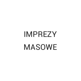 festiwale muzyczne, imprezy masowe, events, strefy zamknięte